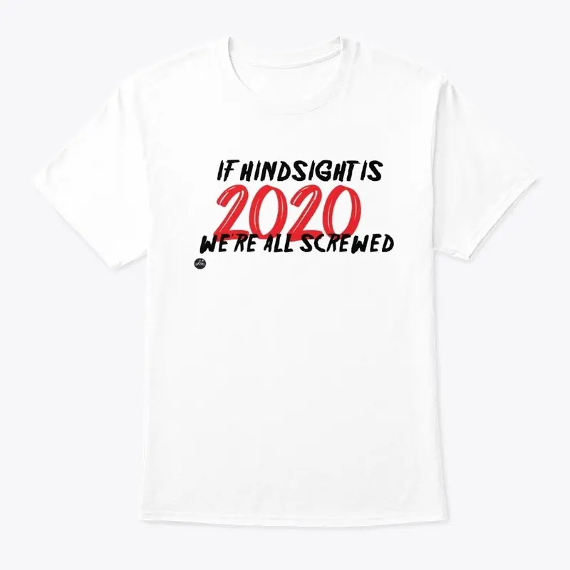 If Hindsight is 2020