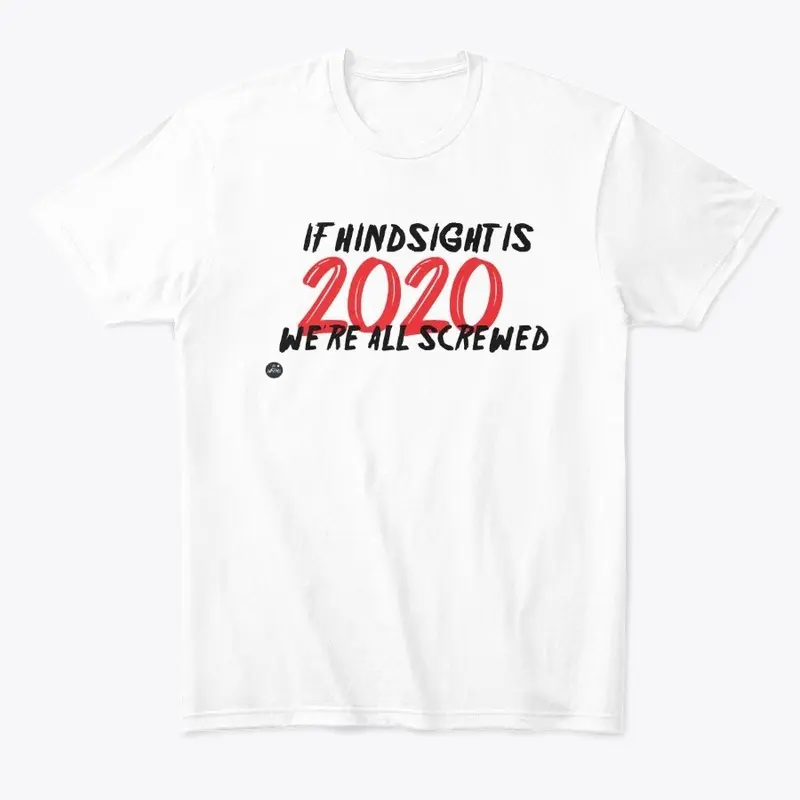 If Hindsight is 2020